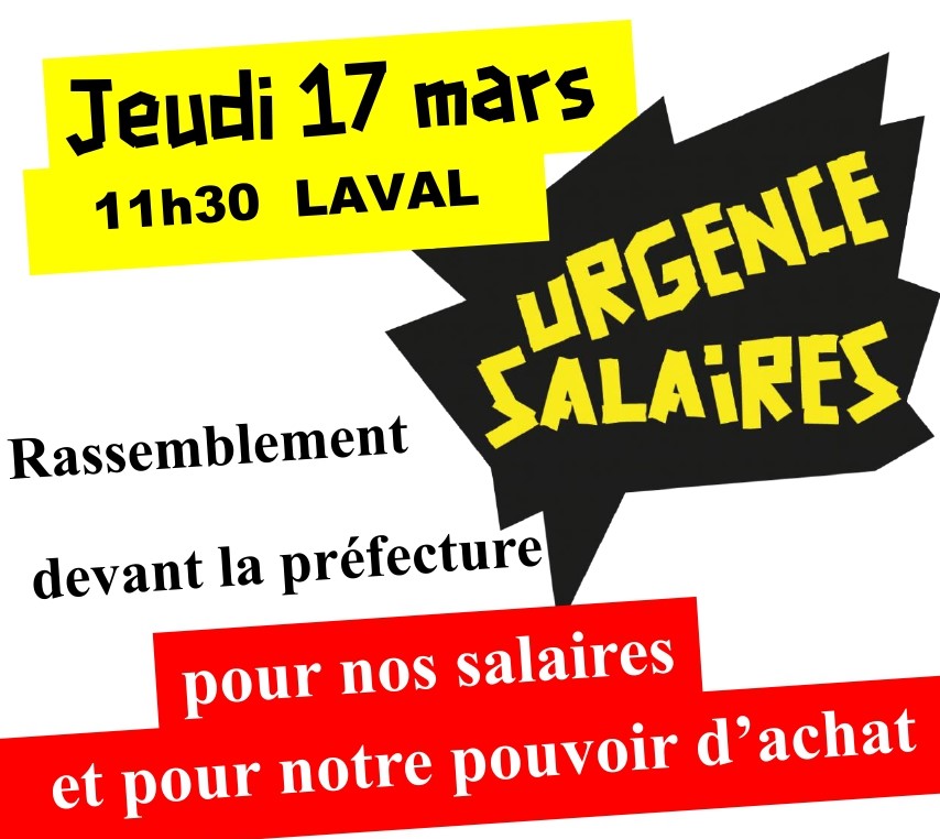 Lire la suite à propos de l’article Urgence salaires ! Rassemblement le 17 mars à LAVAL